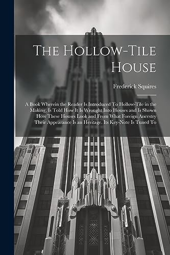 The Hollow-tile House; a Book...