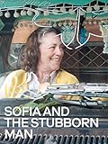Sofia and the Stubborn Man